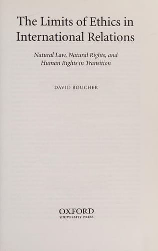 The Limits of Ethics in International Relations: Natural Law, Natural Rights, and Human Rights in Transition