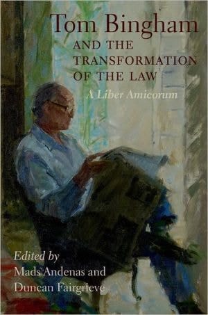 Tom Bingham and the Transformation of the Law : A Liber Amicorum