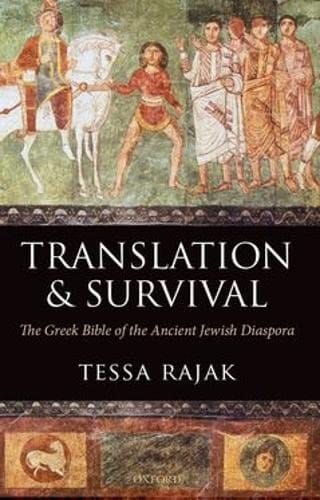 Translation and Survival: The Greek Bible of the Ancient Jewish Diaspora