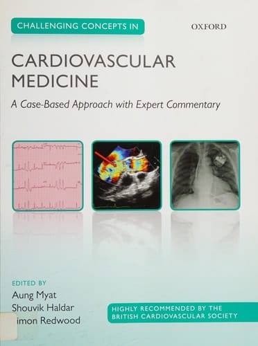 Challenging Concepts in Cardiovascular Medicine: Cases with Expert Commentary (Challenging Cases)