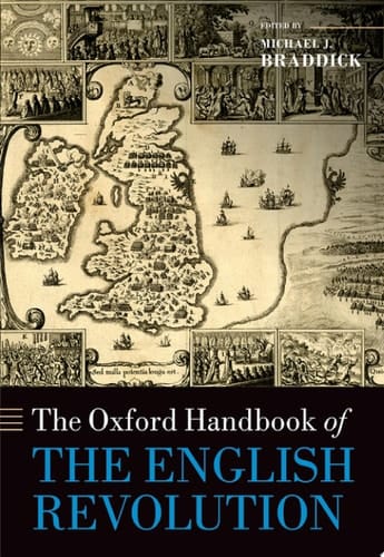 The Oxford Handbook of the English Revolution (Oxford Handbooks)