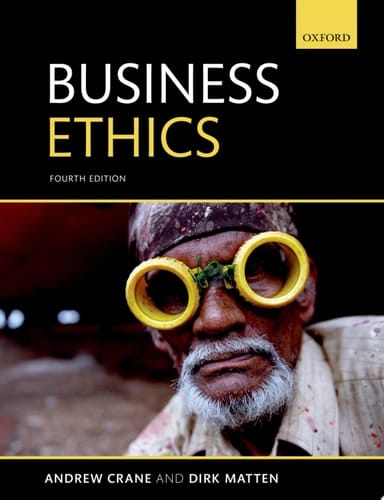 Business Ethics: Managing Corporate Citizenship and Sustainability in the Age of Globalization