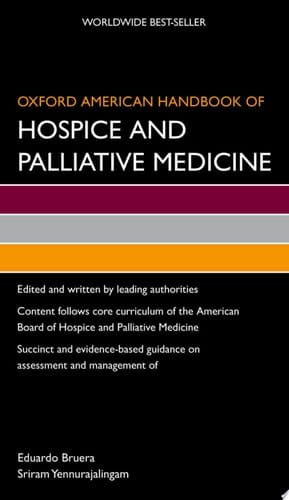 Oxford American Handbook of Hospice and Palliative Medicine (Oxford American Handbooks of Medicine)