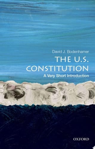 The U.s. Constitution: A Very Short Introduction