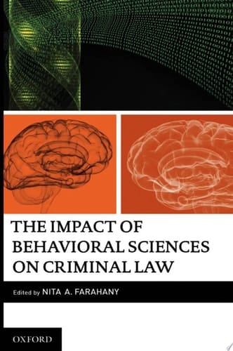 Impact of Behavioral Sciences on Criminal Law