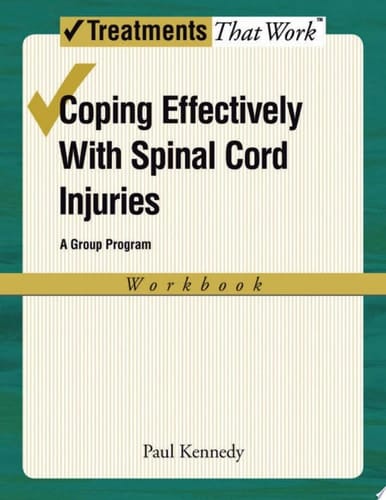 Coping Effectively with Spinal Cord Injuries: A Group Program, Workbook
