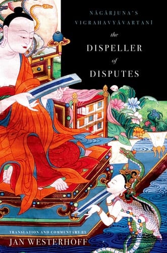 The Dispeller of Disputes: Nagarjuna's "Vigrahavyavartani"