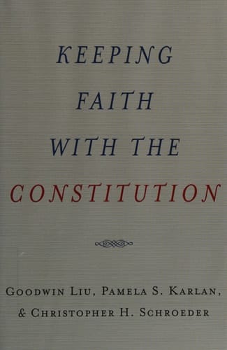 Keeping Faith with the Constitution (Inalienable Rights)