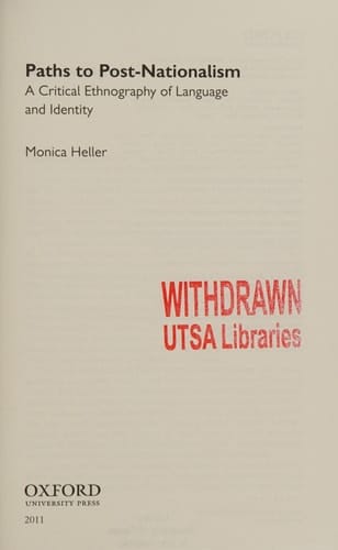 Paths to Post-Nationalism: A Critical Ethnography of Language and Identity (Oxford Studies in Sociolinguistics)