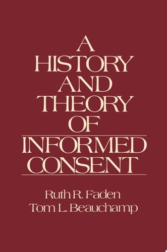 A History and Theory of Informed Consent