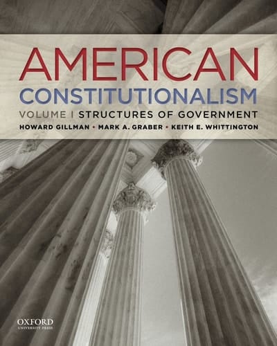 American Constitutionalism: Volume I: Structures of Government