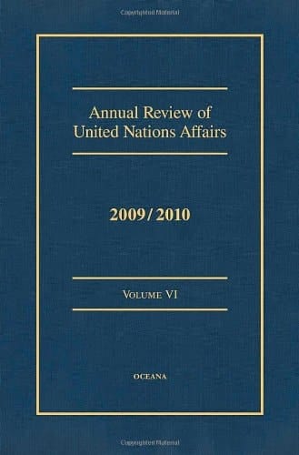 Annual Review of United Nations Affairs 2009/2010 VOLUME VI