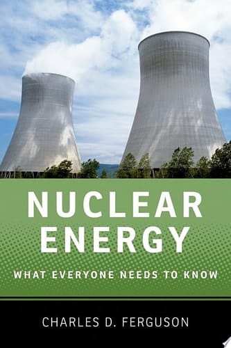 Nuclear Energy: What Everyone Needs to Know®