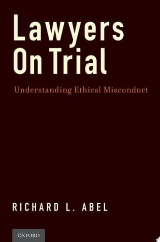 Lawyers on Trial: Understanding Ethical Misconduct