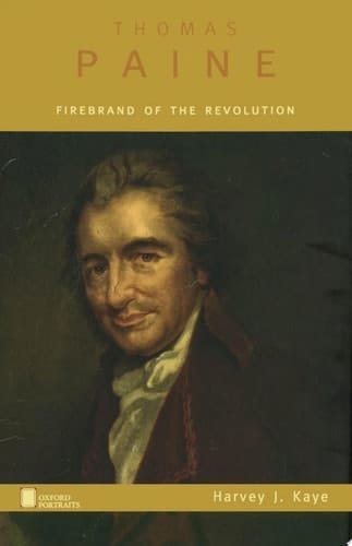 Thomas Paine: Firebrand of the Revolution (Oxford Portraits)