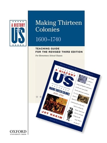 Making Thirteen Colonies Elementary Grades Teaching Guide, A History of US: Teaching Guide pairs with A History of US: Book Two