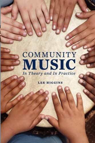 Community Music: In Theory and In Practice