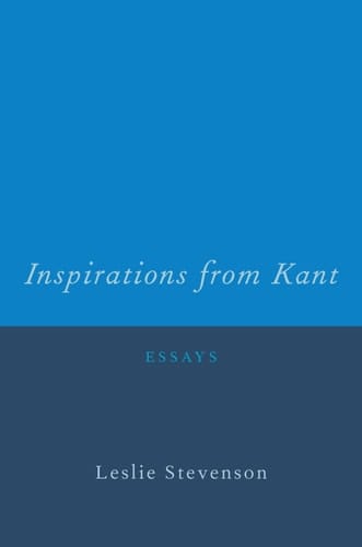 Inspirations from Kant: Essays
