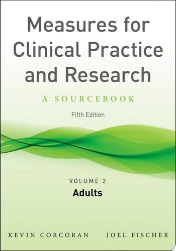 Measures For Clinical Practice And Research, Volume 2: Adults