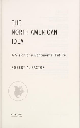 The North American Idea: A Vision of a Continental Future