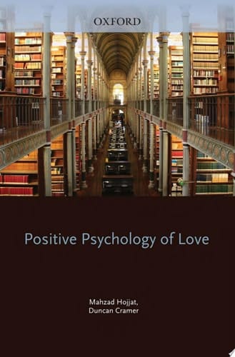 Positive Psychology of Love (Series in Positive Psychology)