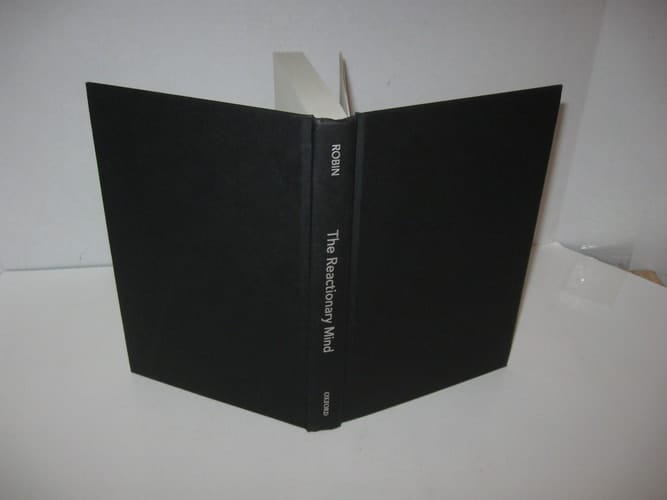 The Reactionary Mind: Conservatism from Edmund Burke to Sarah Palin