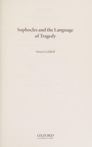 Sophocles and the Language of Tragedy (Onassis Series in Hellenic Culture)