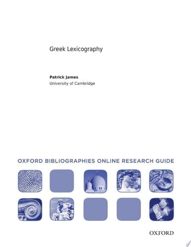 Greek Lexicography: Oxford Bibliographies Online Research Guide