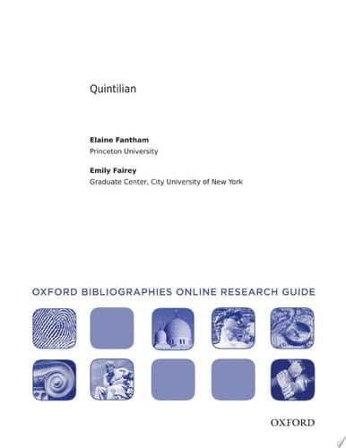 Quintilian: Oxford Bibliographies Online Research Guide (Oxford Bibliographies Online Research Guides)