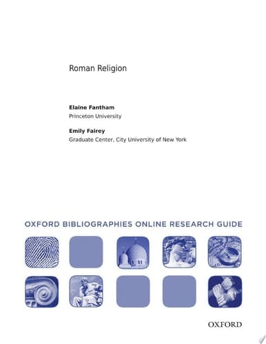Roman Religion: Oxford Bibliographies Online Research Guide (Oxford Bibliographies Online Research Guides)