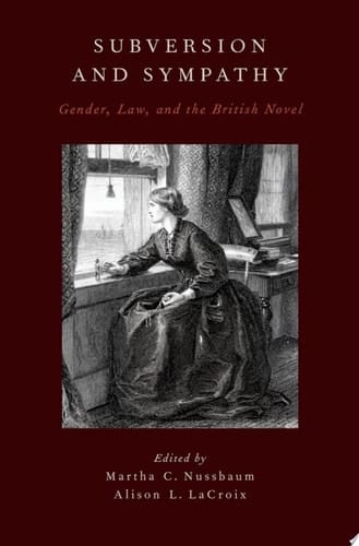 Subversion and Sympathy: Gender, Law, and the British Novel