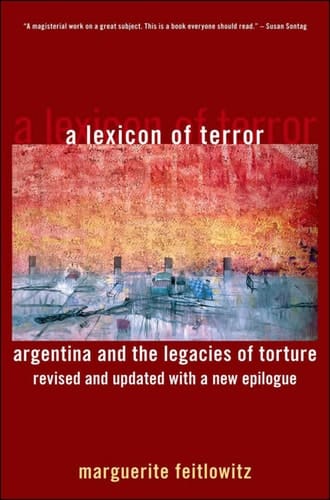 A Lexicon of Terror: Argentina and the Legacies of Torture (Oxford World's Classics)