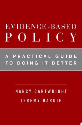 Evidence-Based Policy: A Practical Guide to Doing It Better