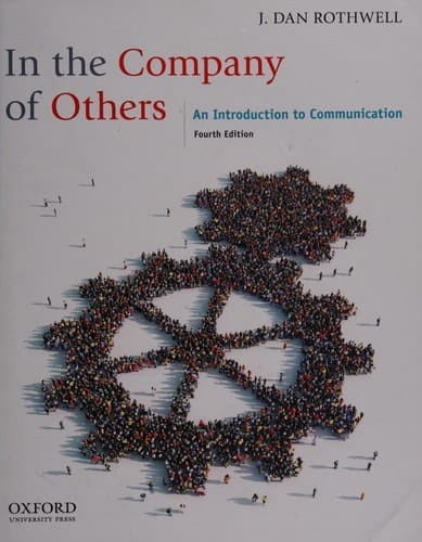 In the Company of Others : An Introduction to Communication