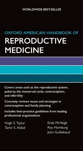 Oxford American Handbook of Reproductive Medicine (Oxford American Handbooks of Medicine)