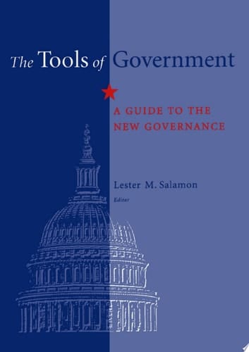 The Tools of Government: A Guide to the New Governance