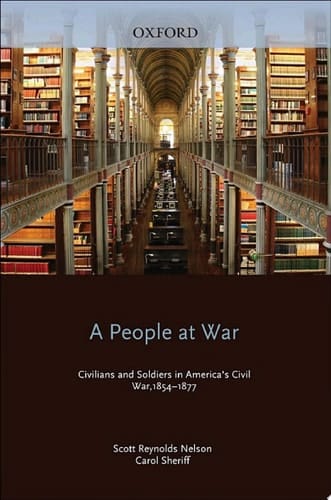 A People at War: Civilians and Soldiers in America's Civil War