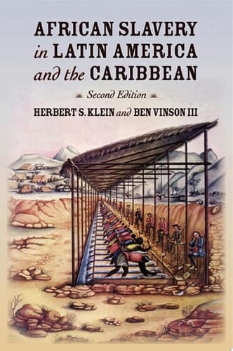 African Slavery in Latin America and the Caribbean