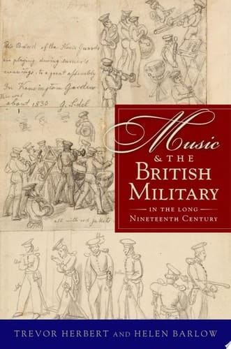 Music & the British Military in the Long Nineteenth Century