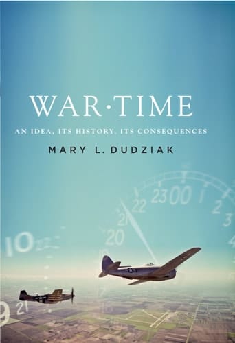 War Time: An Idea, Its History, Its Consequences