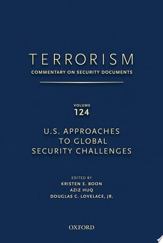 U.S. Approaches to Global Security Challenges, Vol. 124 (Terrorism: Commentary on Security Documents)