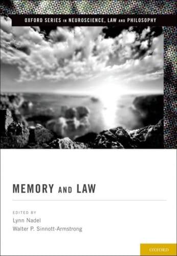 Memory and Law (Oxford Series in Neuroscience, Law, and Philosophy)