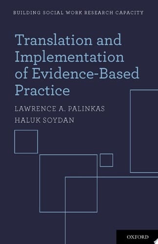 Translation and Implementation of Evidence-Based Practice (Building Social Work Research Capacity)