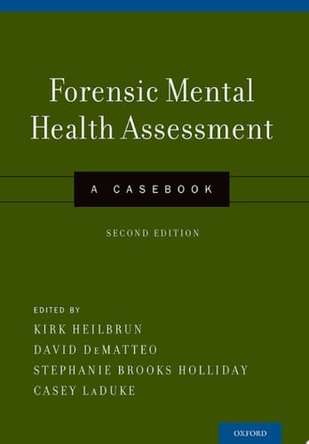 Forensic Mental Health Assessment A Casebook