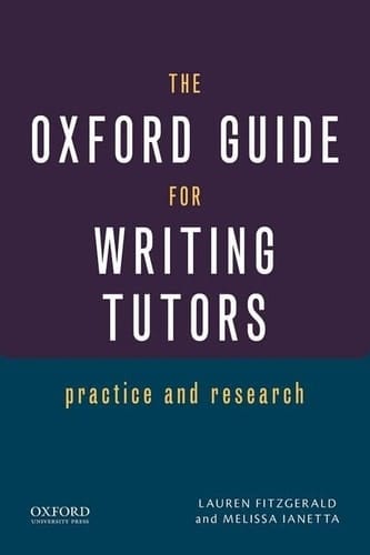 The Oxford Guide for Writing Tutors: Practice and Research
