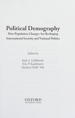Political Demography: How Population Changes Are Reshaping International Security and National Politics