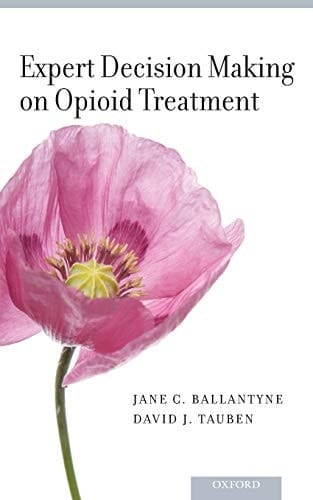 Expert Decision Making on Opioid Treatment