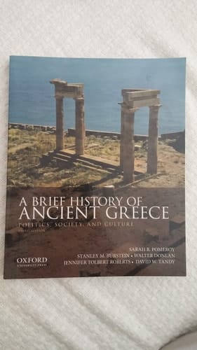 A Brief History of Ancient Greece: Politics, Society, and Culture