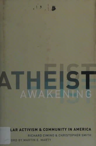 Atheist Awakening: Secular Activism and Community in America