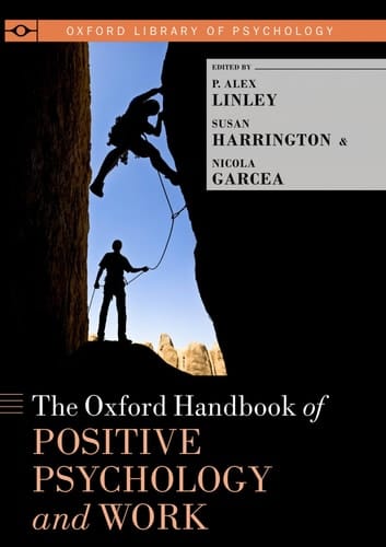 The Oxford Handbook of Positive Psychology and Work (Oxford Library of Psychology)